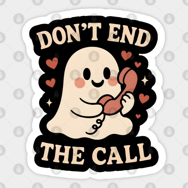 Don’t End The Call Cute Ghost Love Graphic Sticker by MakerMind8.2